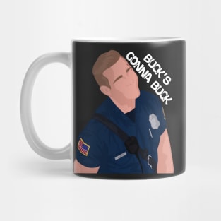 "Buck's Gonna Buck." | Evan 'Buck' Buckley | 911 Mug